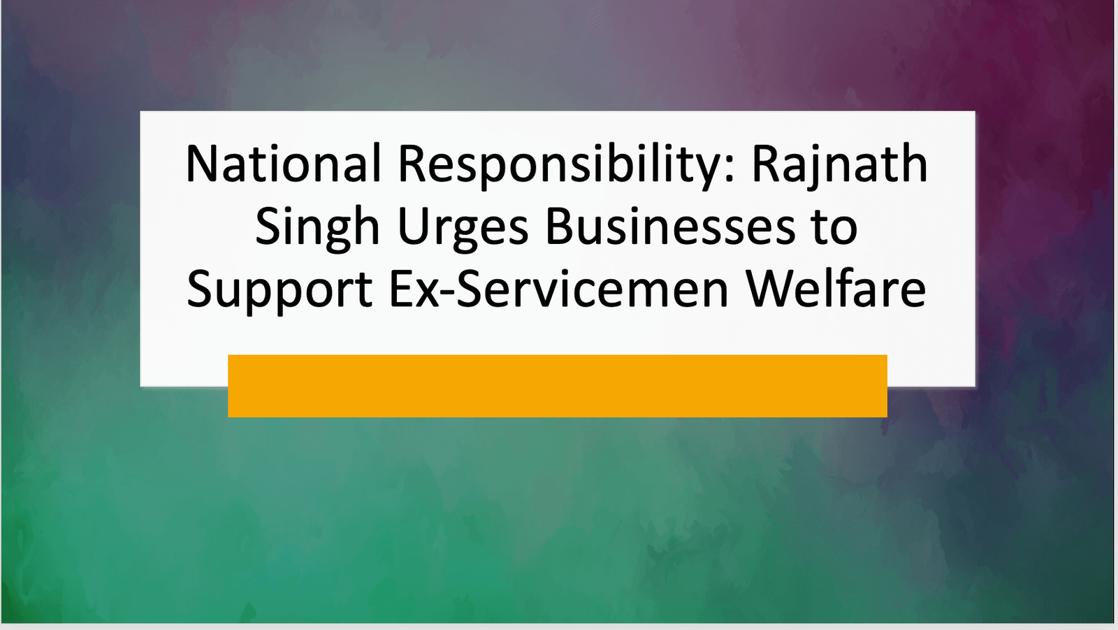 National Responsibility: Rajnath Singh Urges Businesses to Support Ex-Servicemen Welfare